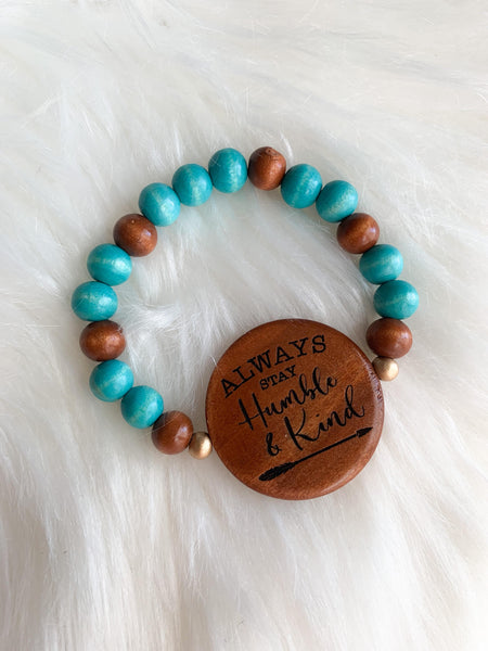 Always Stay Humble and Kind Bracelet