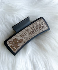 Not Today Heifer Hair Clip (Large)