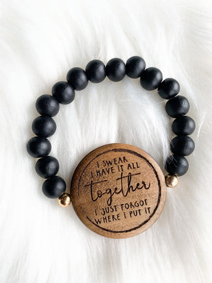 I Swear I Have it All Together Bracelet